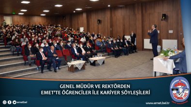 Genel Müdür ve Rektörden Emet'te Öğrenciler İle Kariyer Söyleşileri