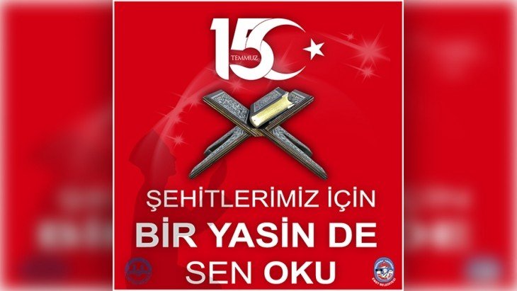 15 Temmuz şehitleri için 'Bir Yasin de sen oku' kampanyası