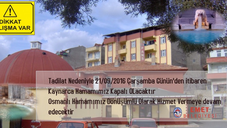 Dikkat! Emet Kaynarca Hamamında Tadilat