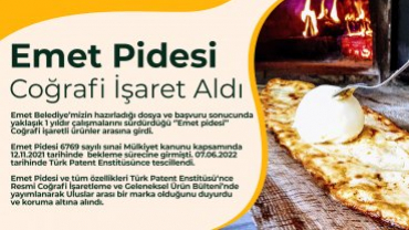 Meşhur Emet Pidemizin Coğrafi İşareti tescillendi